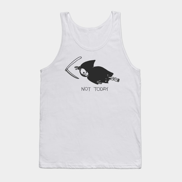 Not Today Tank Top by ppmid